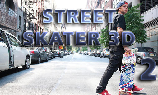Download Street skater 3D 2 Android free game.