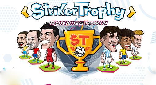 Download Striker trophy: Running to win Android free game.