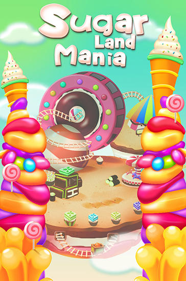 Download Sugar land mania Android free game.
