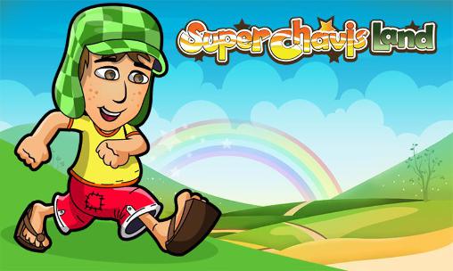 Download Super Chavis land Android free game.