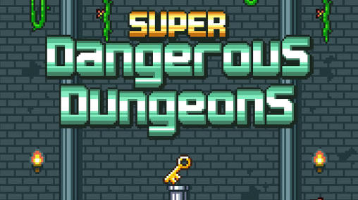 Download Super dangerous dungeons Android free game.