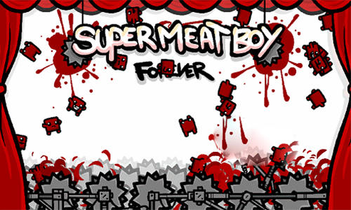 Download Super Meat boy forever Android free game.