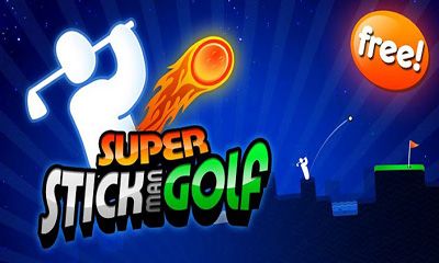 Full version of Android Sports game apk Super Stickman Golf for tablet and phone.