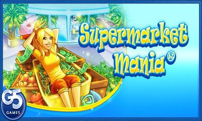 Full version of Android Strategy game apk Supermarket Mania for tablet and phone.