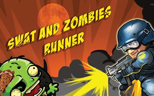 Download SWAT and zombies: Runner Android free game.