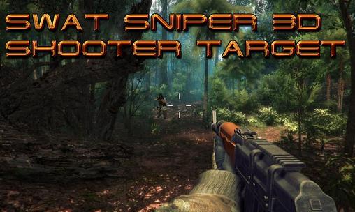 Full version of Android 1.0 apk SWAT sniper 3d: Shooter target for tablet and phone.