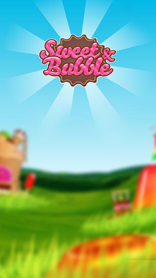 Download Sweet and bubble Android free game.