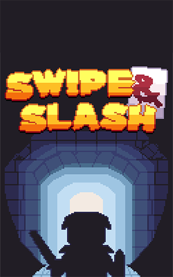 Download Swipe and slash Android free game.
