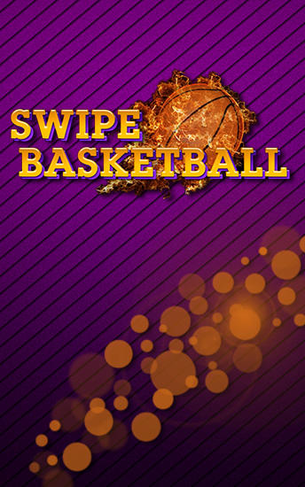 Download Swipe basketball Android free game.