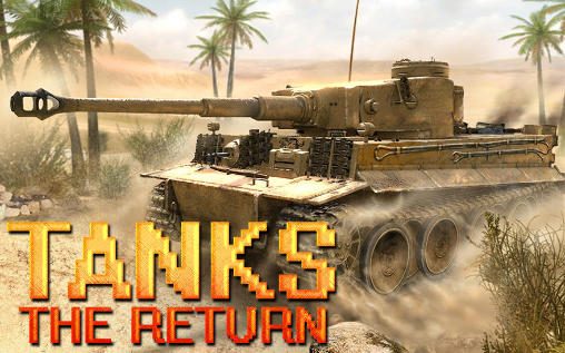 Download Tanks: The return Android free game.