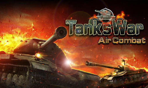 Download Tanks war: Air combat Android free game.