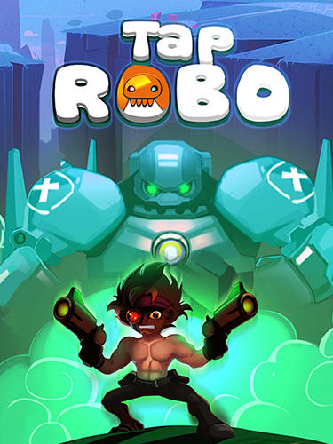 Download Tap robo Android free game.