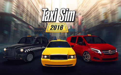 Full version of Android Cars game apk Taxi sim 2016 for tablet and phone.