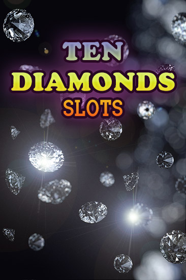 Download Ten diamonds: Slots Android free game.