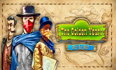 Full version of Android Online game apk The Golden Years. Way Out West for tablet and phone.