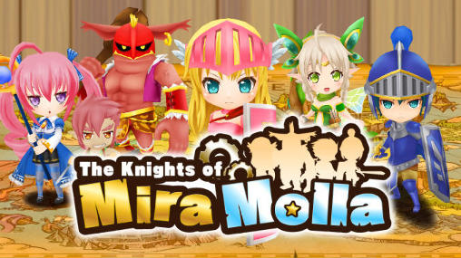 Download The knights of Mira Molla Android free game.