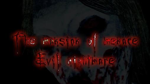 Download The mansion of menace: Evil nightmare Android free game.
