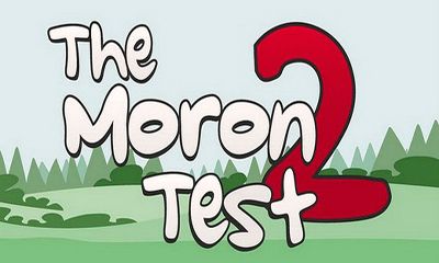 Full version of Android apk The Moron Test 2 for tablet and phone.