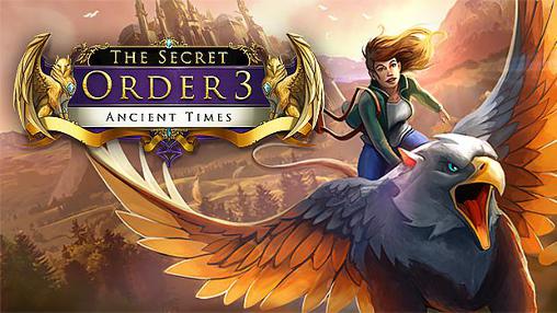Download The secret order 3: Ancient times Android free game.