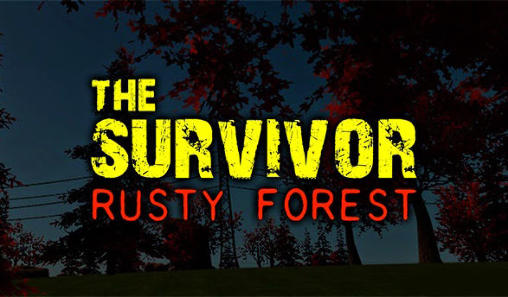 Download The survivor: Rusty forest Android free game.
