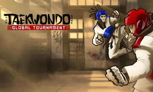 Download The taekwondo game: Global tournament Android free game.
