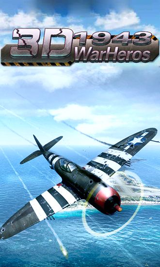 Download The war heroes: 1943 3D Android free game.