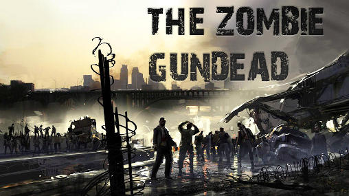 Download The zombie: Gundead Android free game.