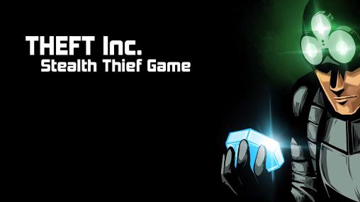 Full version of Android  game apk Theft inc. Stealth thief game for tablet and phone.