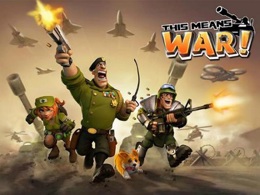 Download This means war! Android free game.