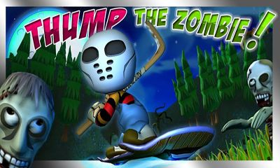 Full version of Android apk Thump The Zombie for tablet and phone.