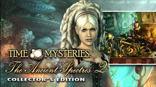 Download Time mysteries 2: The ancient spectres Android free game.