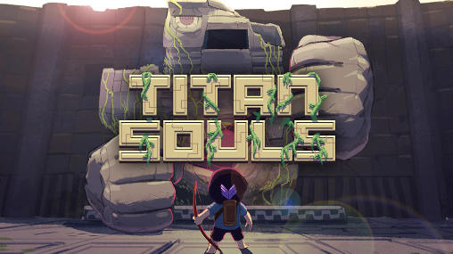Download Titan souls Android free game.