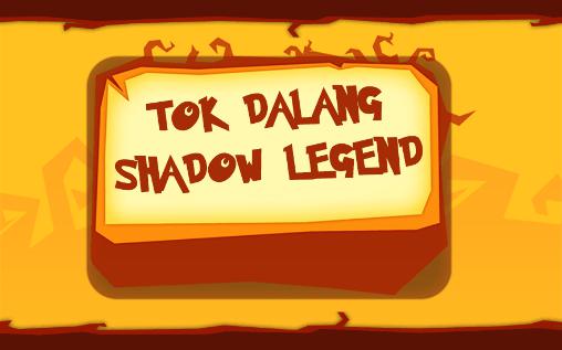 Download Tok Dalang: Shadow legend Android free game.