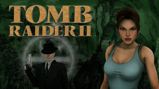 Download Tomb raider 2 Android free game.