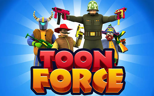 Download Toon force: FPS multiplayer Android free game.