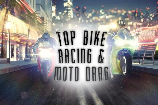 Download Top bike: Racing and moto drag Android free game.