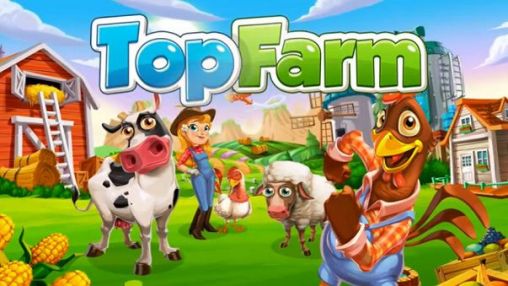 Full version of Android Online game apk Top farm for tablet and phone.