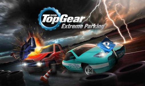 Download Top gear: Extreme parking Android free game.