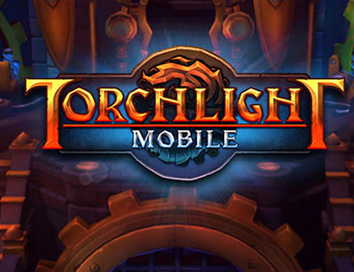 Download Torchlight mobile Android free game.