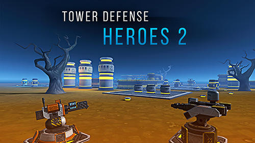 Download Tower defense heroes 2 Android free game.