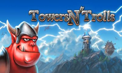 Full version of Android Strategy game apk Towers N' Trolls for tablet and phone.