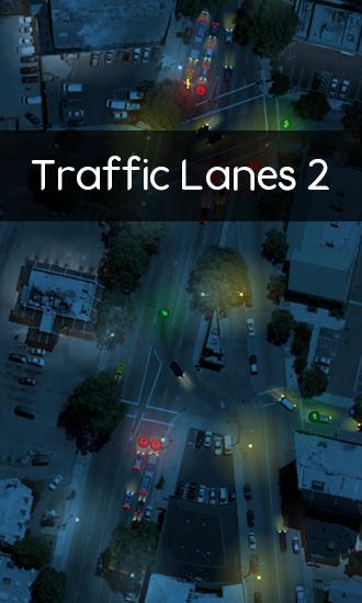 Full version of Android 2.2 apk Traffic lanes 2 for tablet and phone.