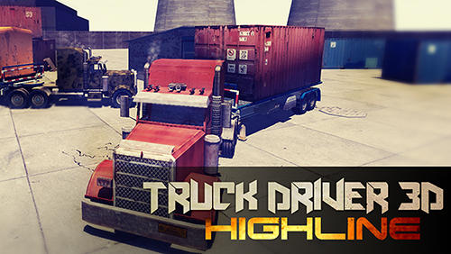 Download Truck driver 3D highline Android free game.