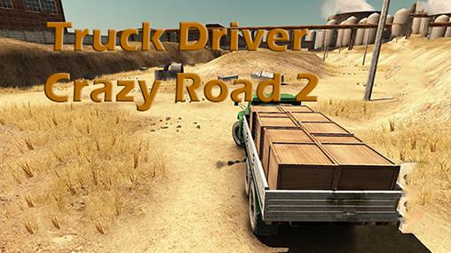 Full version of Android  game apk Truck driver: Crazy road 2 for tablet and phone.