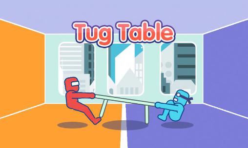 Download Tug table Android free game.