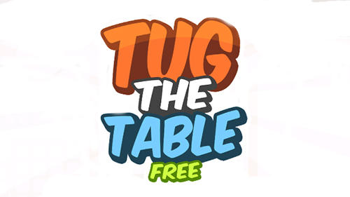 Full version of Android Multiplayer game apk Tug the table for tablet and phone.