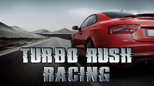 Download Turbo rush racing Android free game.