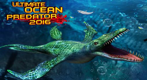 Download Ultimate ocean predator 2016 Android free game.