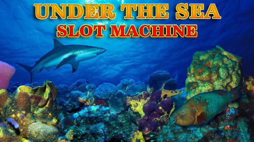 Download Under the sea: Slot machine Android free game.