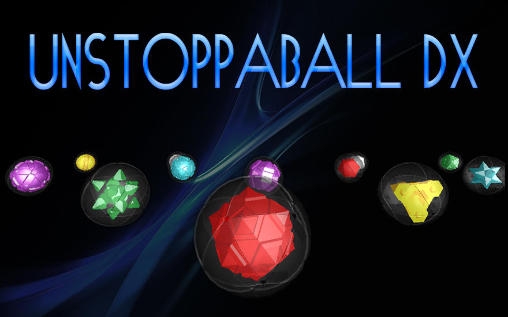 Download Unstoppaball DX Android free game.